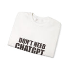 Don't Need ChatGPT — My Wife Knows Everything Sweatshirt