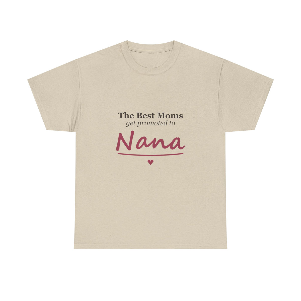 The Best Moms Get Promoted — Personalized Grandma Name Tee
