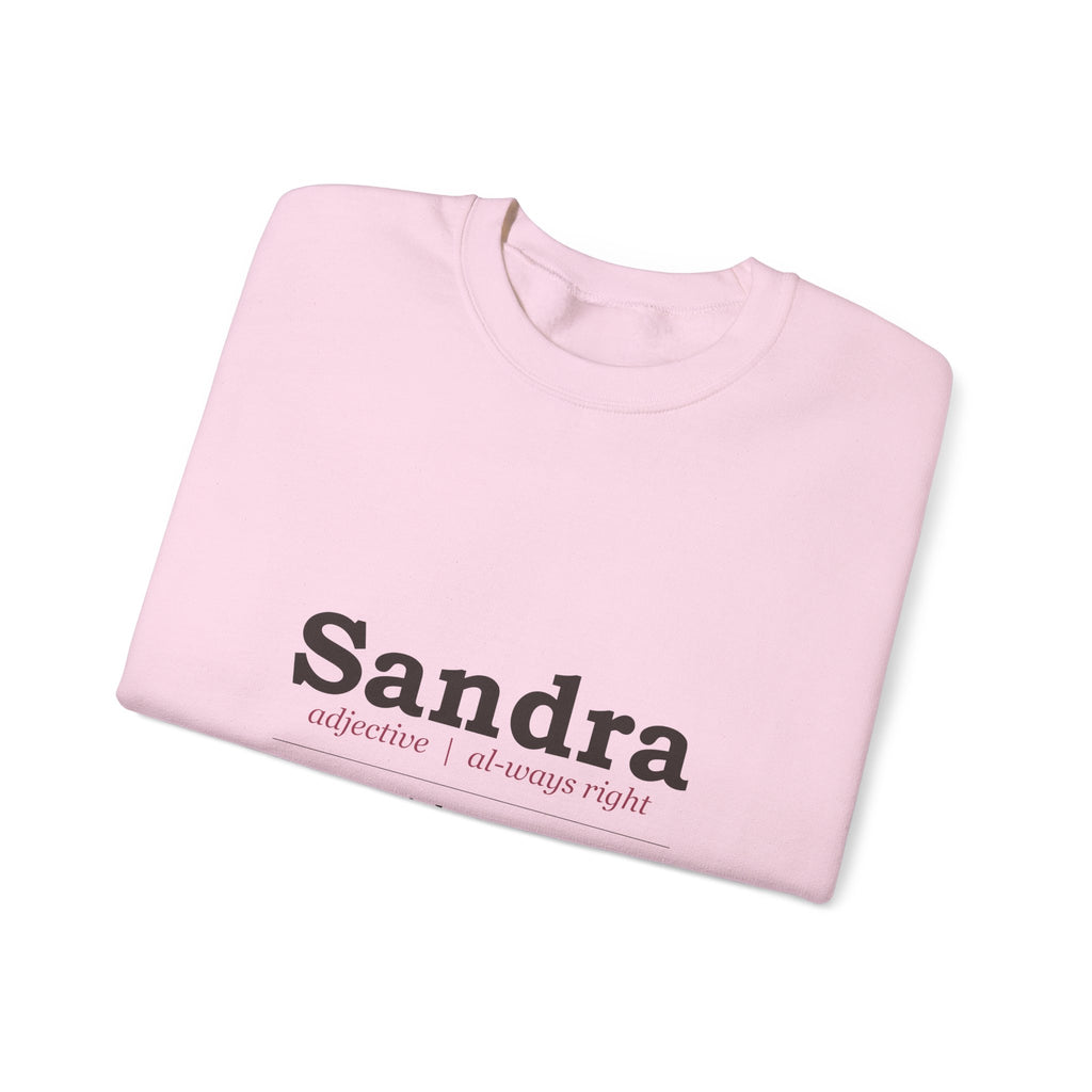 Always Right — Personalized Name Sweatshirt