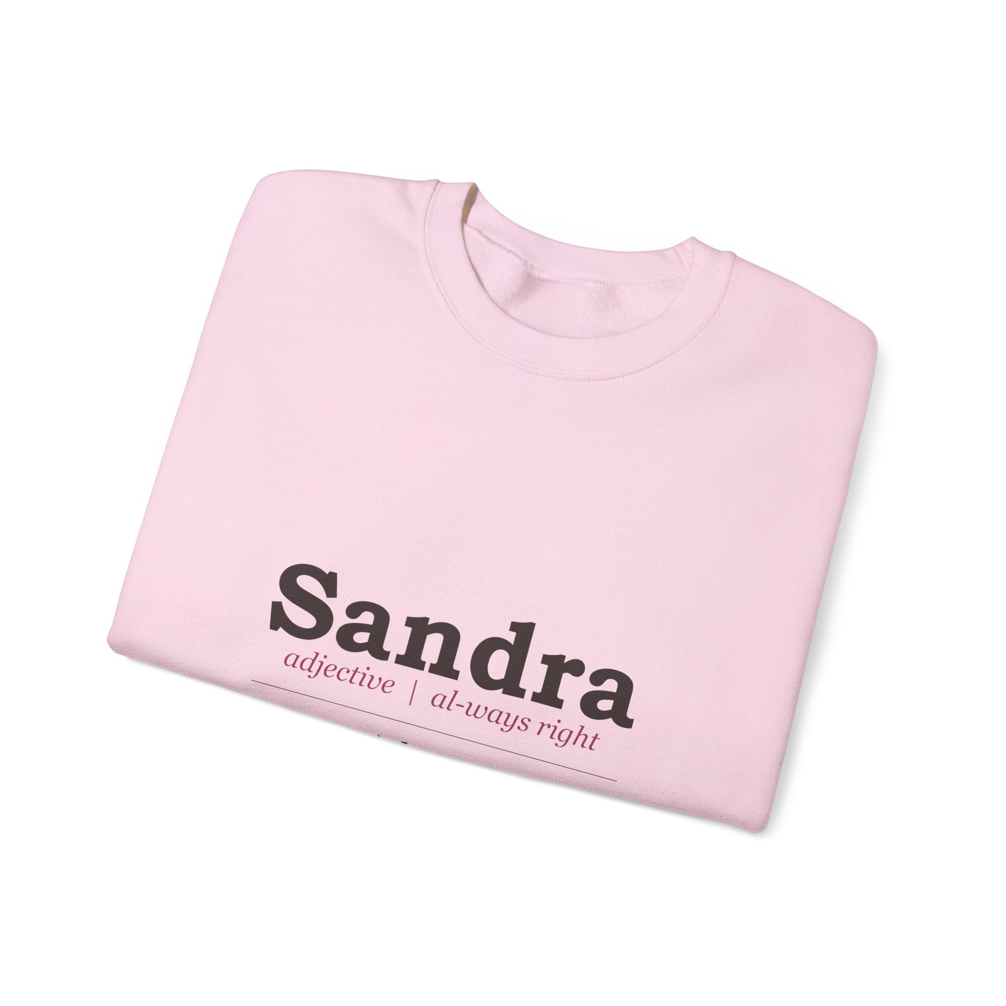 Always Right — Personalized Name Sweatshirt