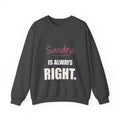 Always Right — Personalized Name Sweatshirt