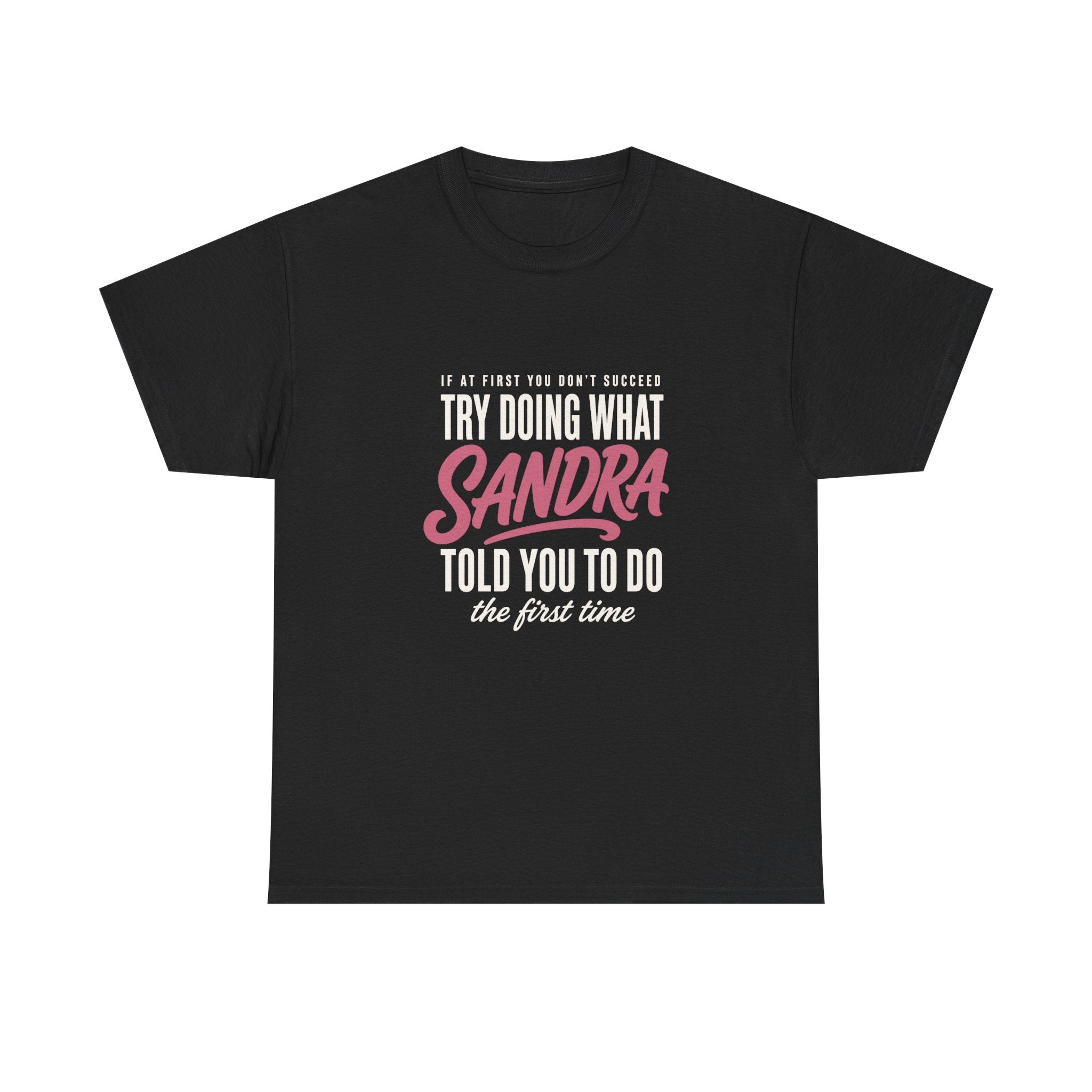 Try Doing What They Told You — Personalized Name Tee