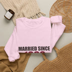 Married Since [Year] — Personalized Anniversary Sweatshirt