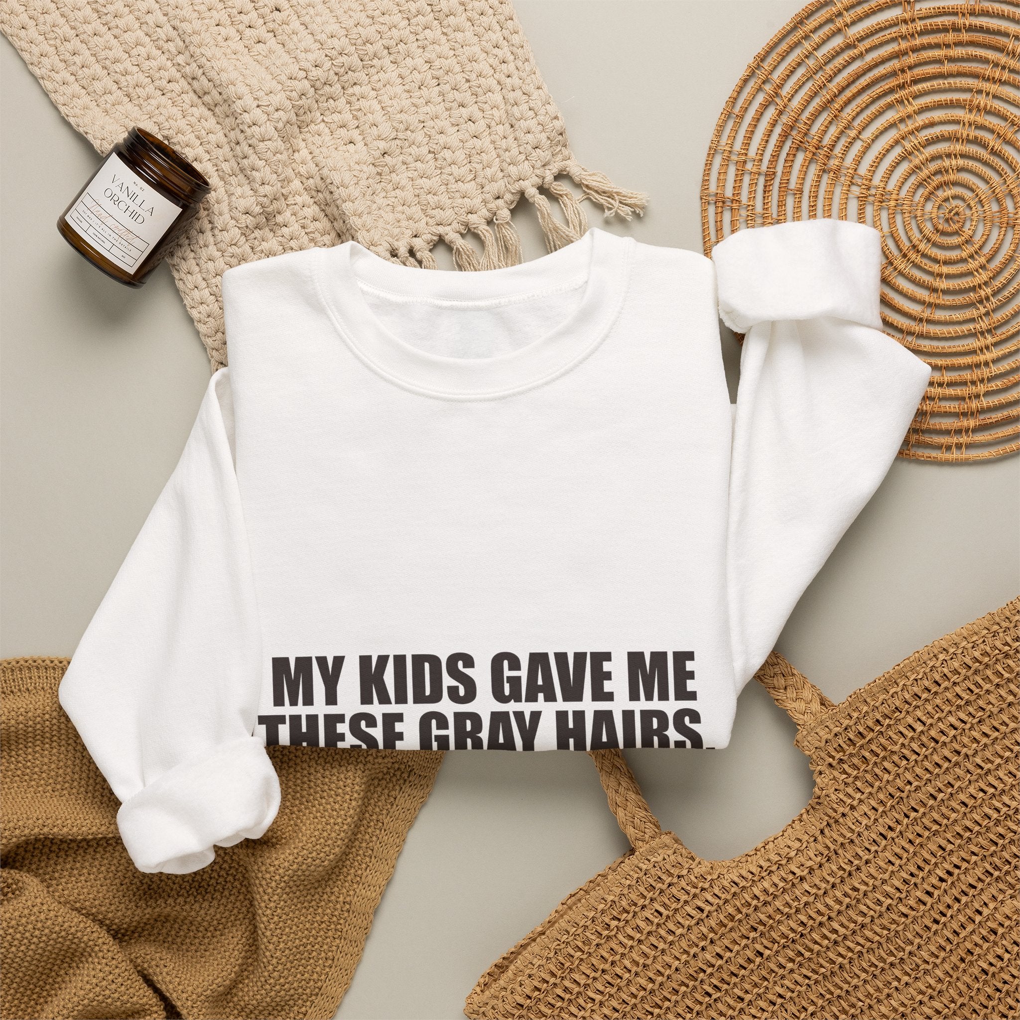 My Kids Gave Me These Gray Hairs Sweatshirt