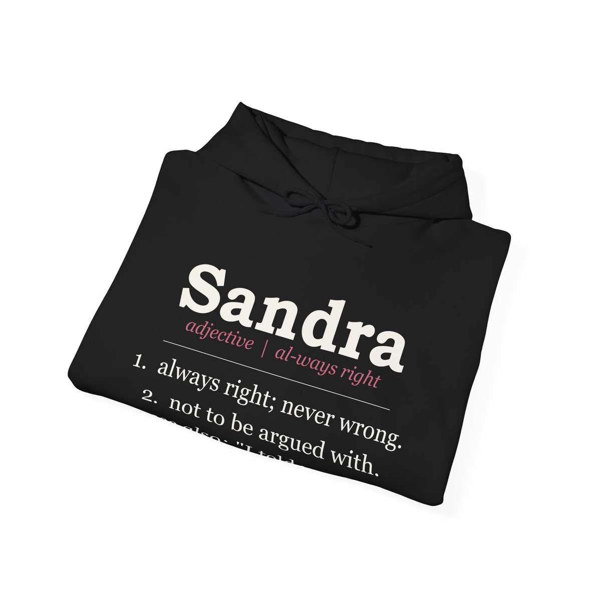 Always Right — Personalized Name Hoodie