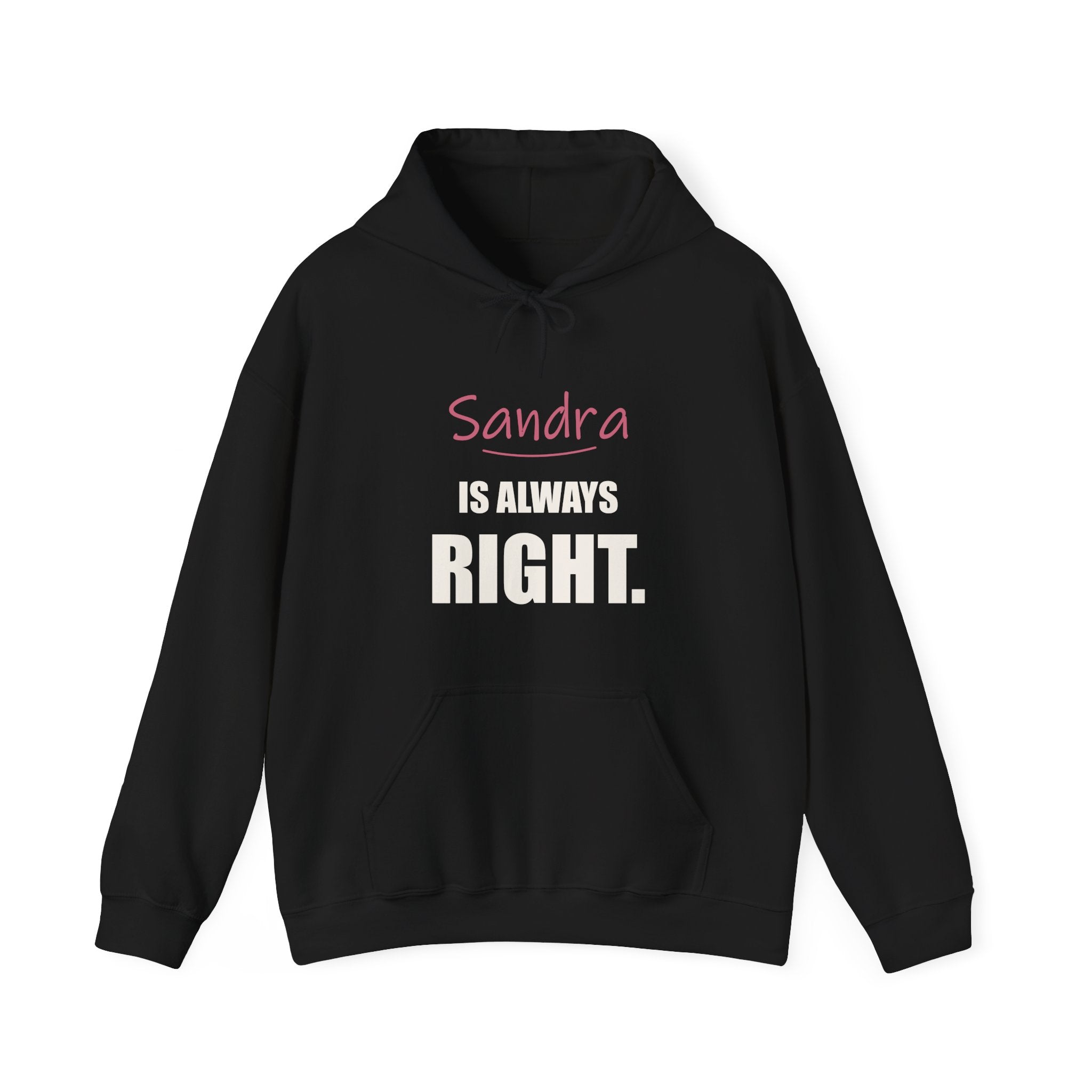 Always Right — Personalized Name Hoodie