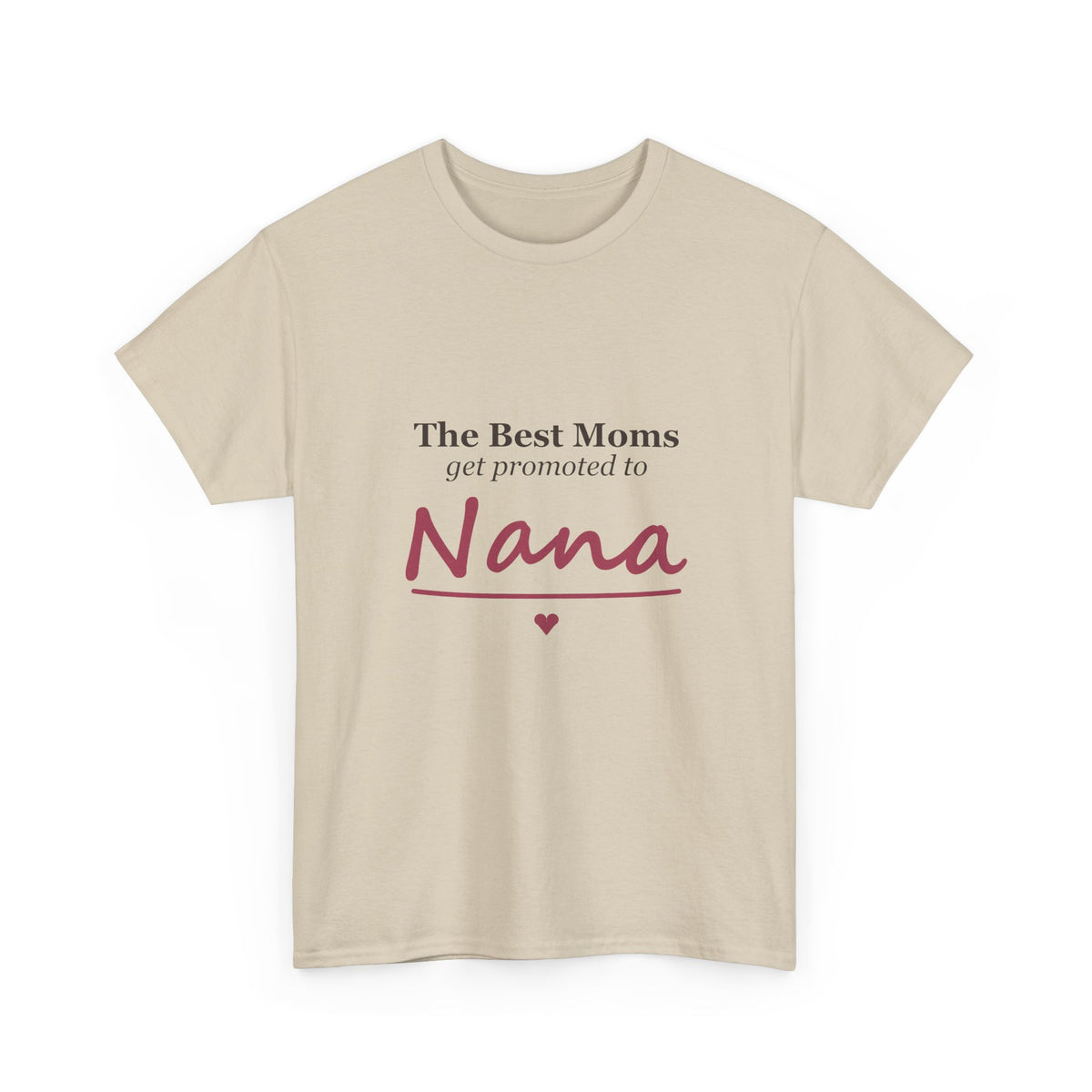 The Best Moms Get Promoted — Personalized Grandma Name Tee